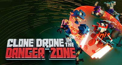 机器人角斗场（Clone Drone in the Danger Zone）中文版