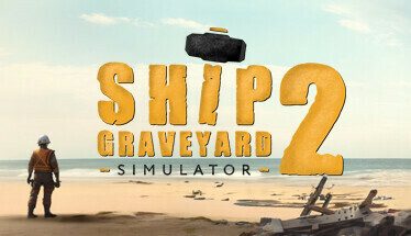 船舶墓地模拟器2（Ship Graveyard Simulator 2）中文版