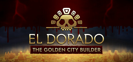 黄金国：黄金城建设者（El Dorado The Golden City Builder）中文版