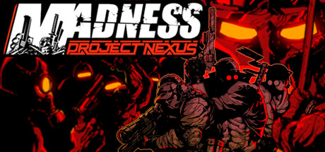 狂暴之徒：联合计划（MADNESS Project Nexussr）英文版