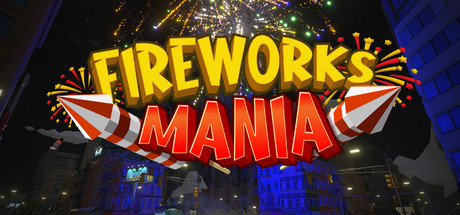 烟花模拟器（Fireworks Mania An Explosive Simulator）中文版