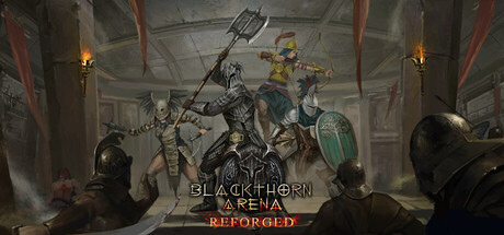 黑荆棘角斗场：重铸版（Blackthorn Arena Reforged）中文版