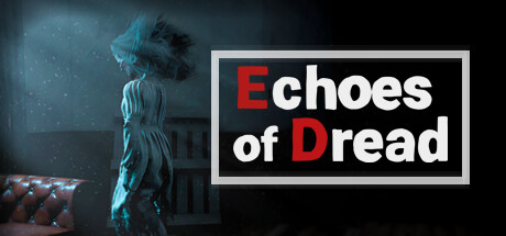 恐惧回声（Echoes of Dread）中文版