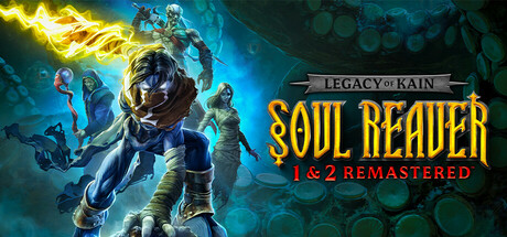 凯恩的遗产：噬魂者1&2重制版（Legacy of Kain Soul Reaver 1&2 Remastered）中文版