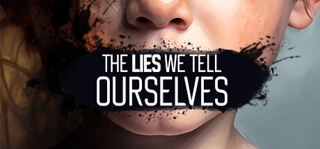 我们告诉自己的谎言（The Lies We Tell Ourselves）中文版