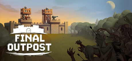 最终前哨：最终版（Final Outpost：Definitive Edition）中文版