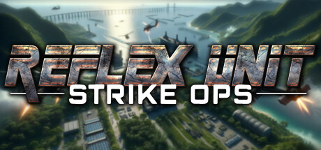 反射小队：突击行动（Reflex Unit : Strike Ops）中文版