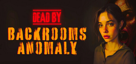 死于后室异常（Dead by Backrooms Anomaly）中文版