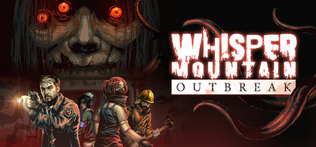 鬼山魔音爆发（Whisper Mountain Outbreak）中文版