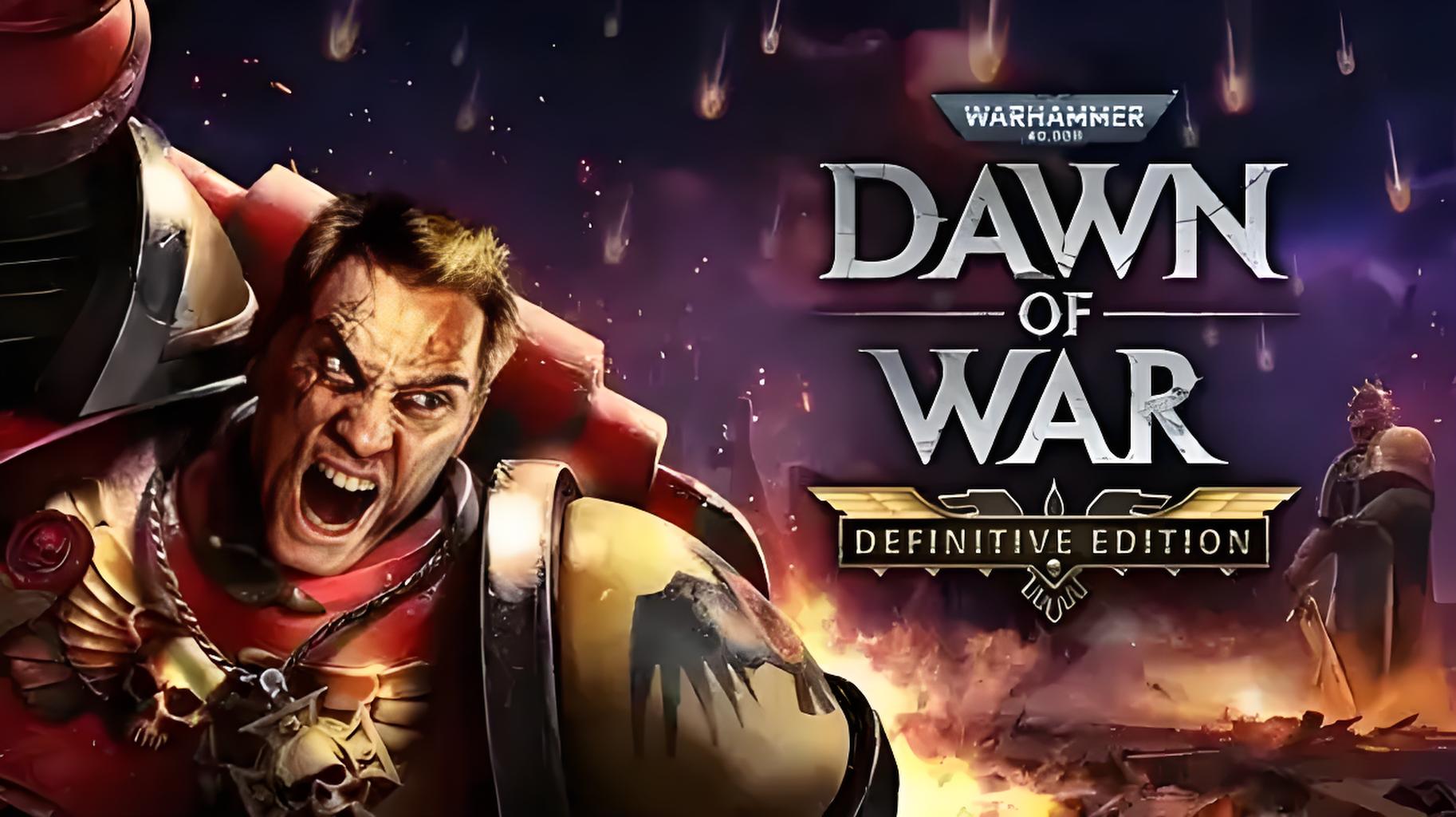 战锤40K：战争黎明 终极版（Dawn of War Definitive Edition）中文版