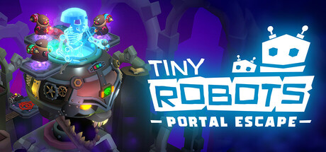 小小机器人：传送门逃脱（Tiny Robots: Portal Escape）中文版