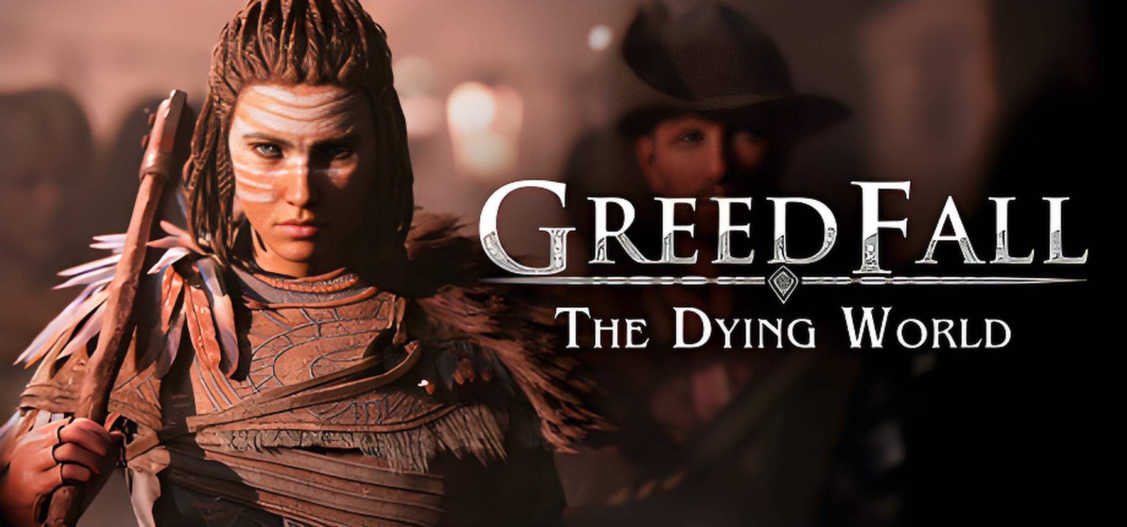 贪婪之秋2：垂死世界（GreedFall: The Dying World）中文版
