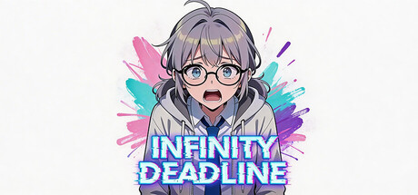 无尽DDL（INFINITE DEADLINE）中文版