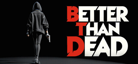 比死了强（Better Than Dead）中文版