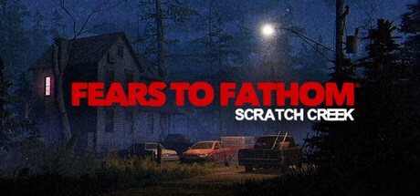 溯源之惧：斯克拉奇溪（Fears to Fathom – Scratch Creek）中文版