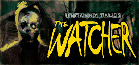 不思议物语：看守者（Uncanny Tales: The Watcher）中文版