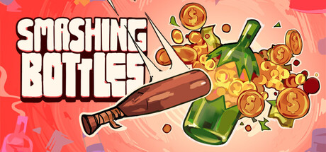 粉碎瓶子（Smashing Bottles）中文版