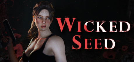 邪恶种子（Wicked Seed）中文版