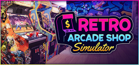 复古街机厅（Retro Arcade Shop Simulator）中文版