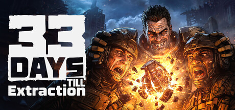 距离撤离还有33天 （33 Days till Extraction）中文版