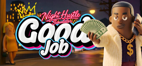 地下经营模拟器(Good Job : Night Hustle Simulator)中文版